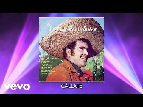  Vicente Fernandez - Callate